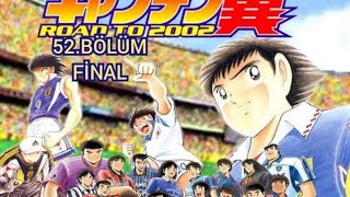 Kaptan Tsubasa Road To 2002 Final (52.Bölüm final Türkçe dublaj izle full)