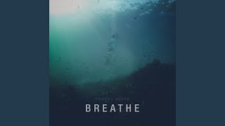 Breathe