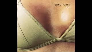 Watch Bang Gang Hazing Out video