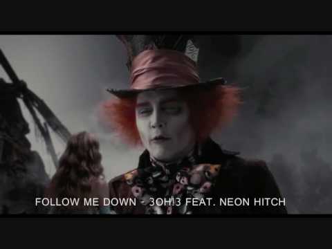 Follow Me Down - 30H!3 feat. Neon Hicht