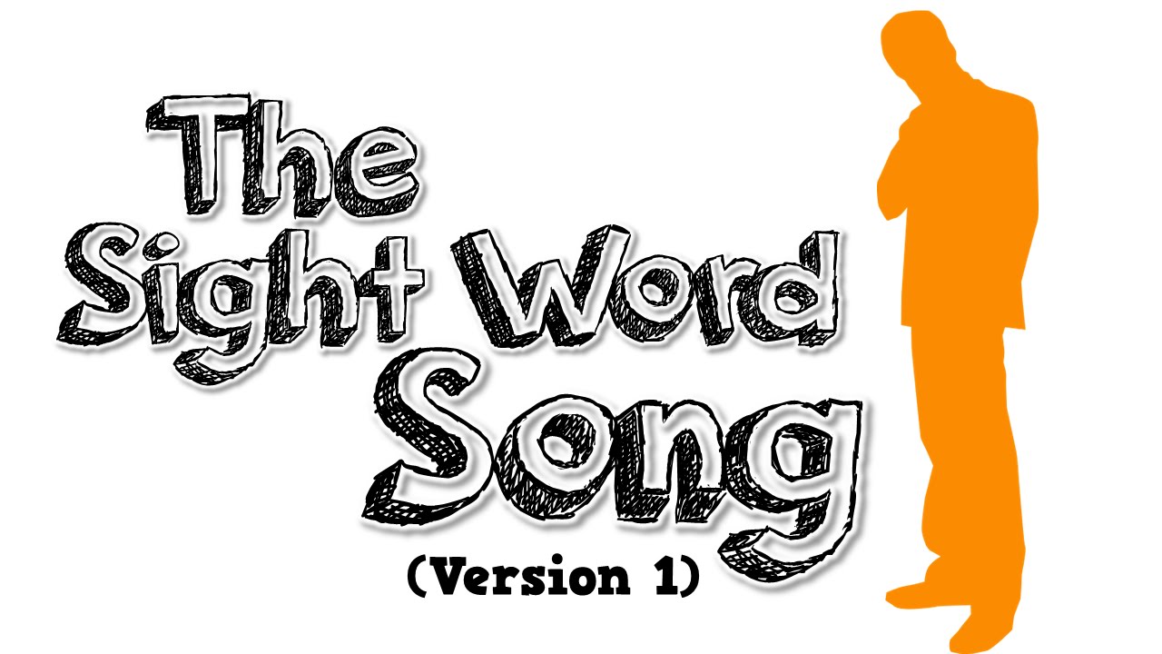 The Sight Word Song (Version 1) - YouTube