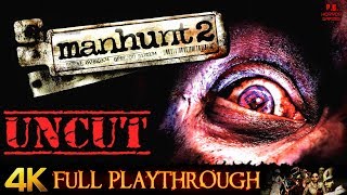 Manhunt 2 Uncut & Uncensored Full Game Walkthrough No Commentary 4K60Fps