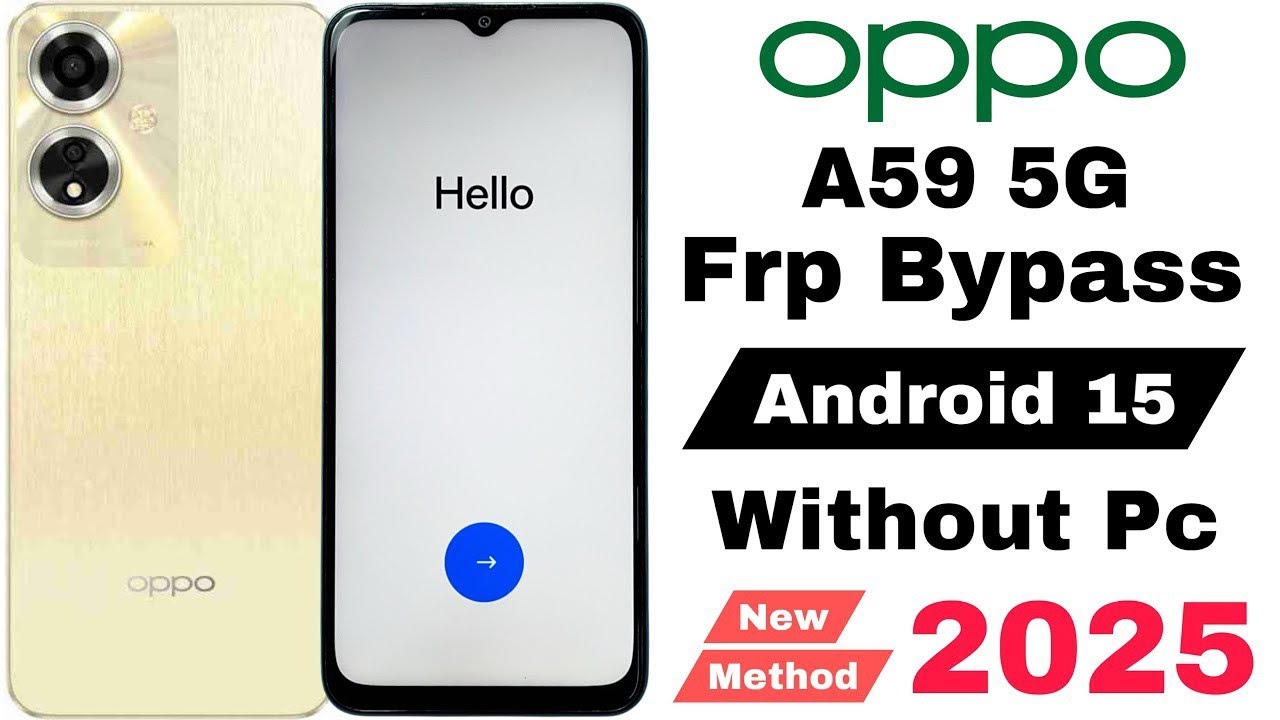 Oppo A59 5g (CPH2617)| FRP Bypass | Android 15 | Google Oppo A59 5g (CPH2617)| FRP Bypass | Android 15 | Google