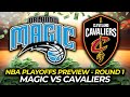 MAGIC vs CAVALIERS | #NBA Playoffs Preview | ROUND 1 - GAME 5 🏀