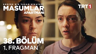 Masumlar Apartmanı 38. Bölüm 1. Fragmanı