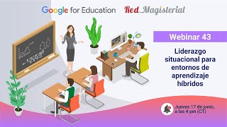 W43. Liderazgo situacional para entornos de aprendizaje híbridos.