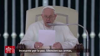 Papa Francisco: quien puede detener la guerra debe escuchar el grito de la paz