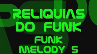 Funk Da Antiga Sequencia Funk Melody 5 Alciney Dj Funk Da Antiga Sequencia Funk Melody 5 Alciney Dj