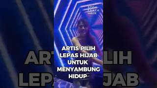 Artis Rela Lepas Hijab, Demi Menyambung Hidup