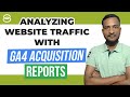 📈 How to Analyze Website Traffic Using GA4 Acquisition Reports