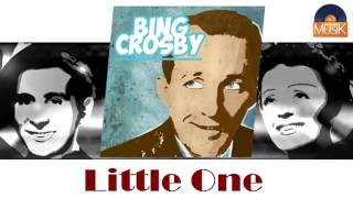 Watch Bing Crosby Little One video