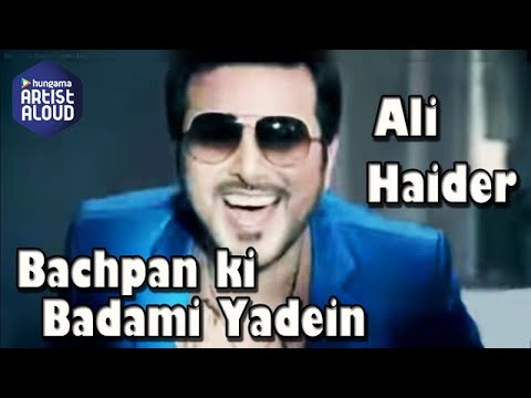 Ali Haider - Bachpan Ki Badami Yadein - ArtistAloud