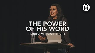 The Power Of His Word | Jessica Koulianos | Sunday Morning Service | August 6Th, 2023