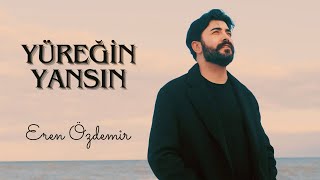 Yüreğin Yansın / Eren Özdemir 