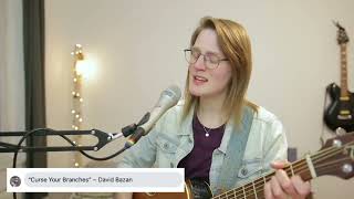 Curse Your Branches – David Bazan (Cover) | Patreon Song Request