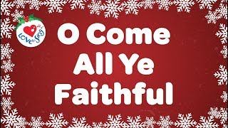 Watch Christmas Songs O Come All Ye Faithful video