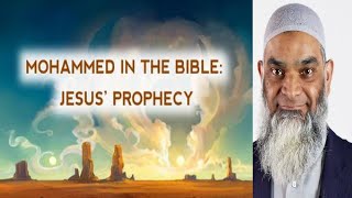 Video: Jesus' prediction of the Paraclete - Shabir Ally