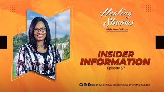 Healing Streams Episode 57 - Insider Information