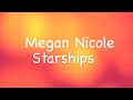 Megan Nicole - Starships (lyrics) Lindsey Stirling (violin instrument)
