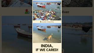 Ganges River A Sacred Stream, Not A Dump India, If We Cared
