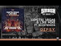 Dimitri Vegas & Like Mike ft Boostedkids - G.I.P.S.Y - OUT NOVEMBER 11TH