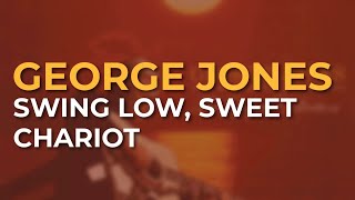 Watch George Jones Swing Low Sweet Chariot video