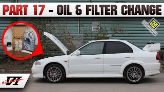 Part 17 - Evo 6 Oil & Filter Change - Jdm