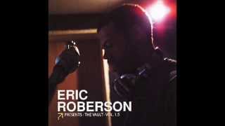 Watch Eric Roberson I Have A Song video