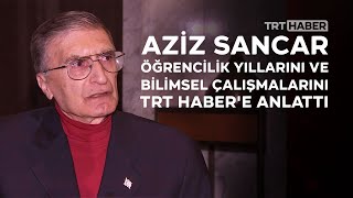 Aziz Sancar Öğrencilik Yıllarını Ve Bilimsel Çalışmalarını Trt Habere Anlattı