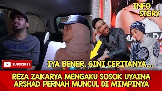 Reza Zakarya Mengaku Sosok Uyaina Arshad Pernah Muncul Di Mimpinya...