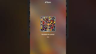 Vontade De Comer Cuscuz Música Ia