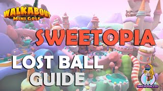 Lost Ball Guide - Sweetopia - Walkabout Mini F