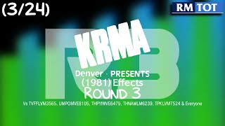 Krma 1981 Effects Round 3 Vs Tvfflvm3565, Umpomve8105, Thpyiwve6479, Thnamlm6239, Tpklvm7524 & Eo