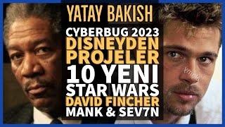 Cyberpunk 2077 Dramaları, Disney Çıldırdı, 10 Yeni Star Wars Projesi, Mank Ve Seven
