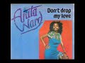 Anita Ward - Don't Drop My Love
