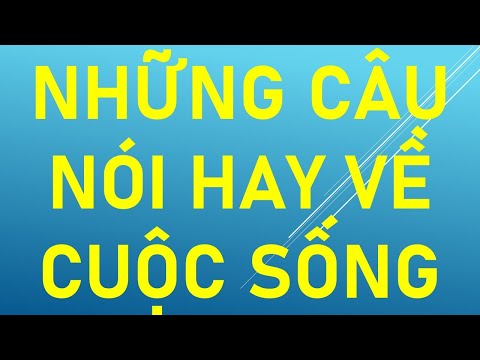 Những câu nói hay về cuộc sống