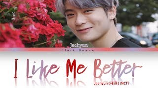 JAEHYUN (재현) (NCT) - I Like Me Better (Lauv Cover) (Color Coded Lyrics Eng)
