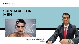 Skincare For Men Shave And Beard Care Simple Routine Dr. Vishal Chugh Skininspired