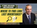 Where to Find Long Lost Inheritance?