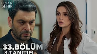 Uzak Şehir 33. Bölüm 3. Fragman Mehmet Ve Zeynep Arasında Büyük Yüzleşme