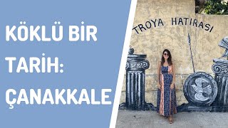 Çanakkale Vlog Merkez, Troya Ve Antik Kentte Keşfe Çıkıyoruz