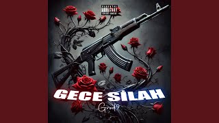 Gece Si̇lah