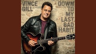 Vince Gill Make You Feel Real Good