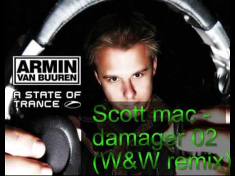 Scott mac - damager 02 W&W remix (ASOT 393)