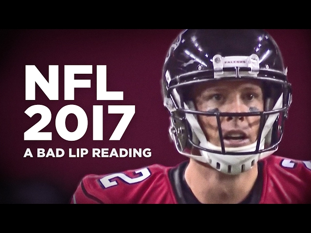 A Bad Lip Reading of the NFL 2017 - Video