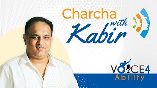 our new #livechatshow #CharchawithKabir' - Giving Voice to Your Ability.