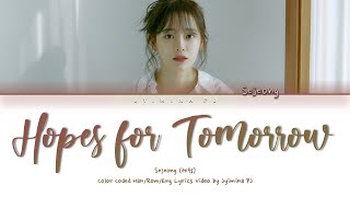 Watch Sejeong Hopes For Tomorrow video