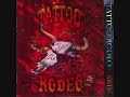 TATTOO RODEO-Too daze gone