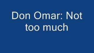 Watch Don Omar Not Too Much video