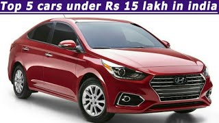 TOP 5 CARS UNDER 15 LAKHS !! TECH ANDROID GUYS !!